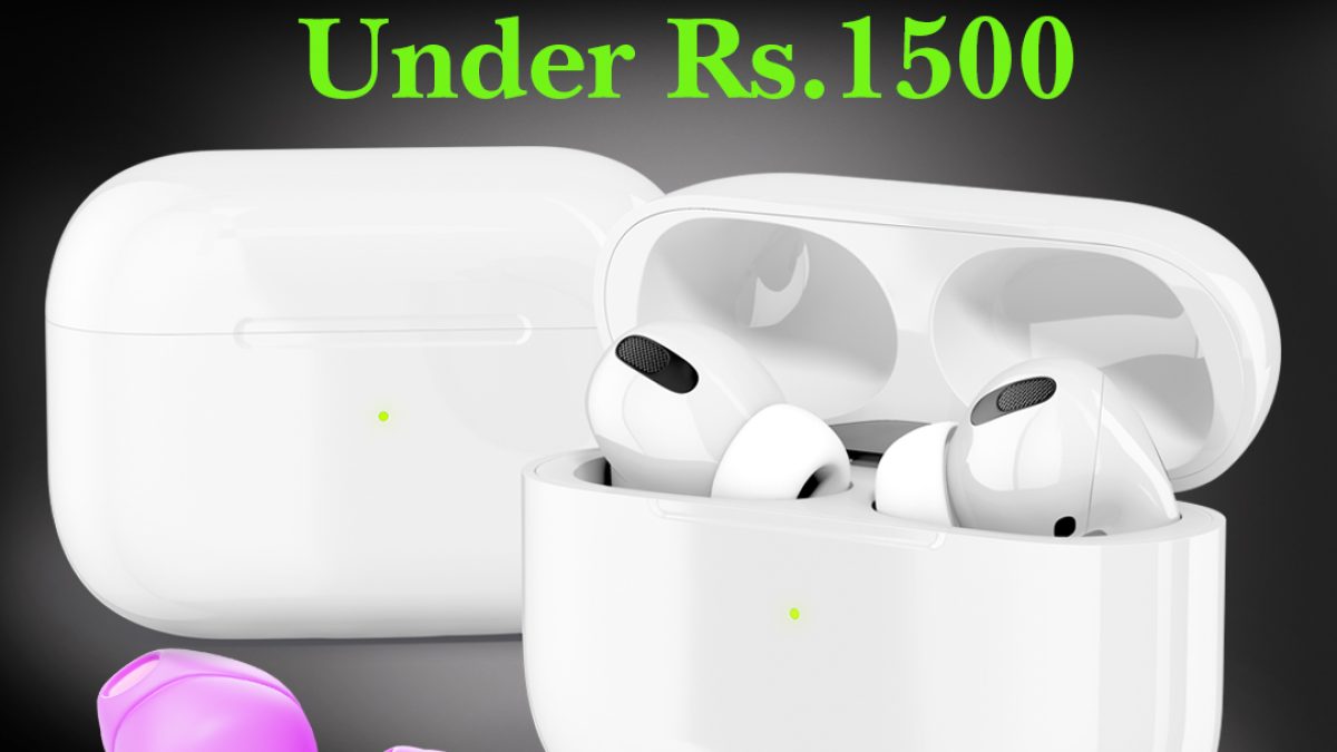 Best airpods in discount india under 1500