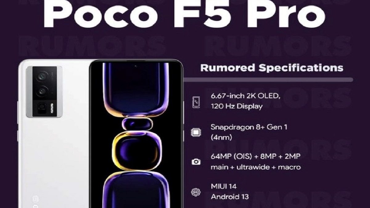 Alleged Poco F5 Pro specs leak with a Snapdragon 8+ Gen 1 and 64