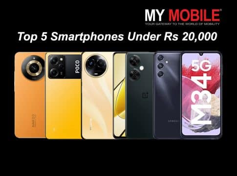 Top 5 Smartphones Under Rs 20,000 in India