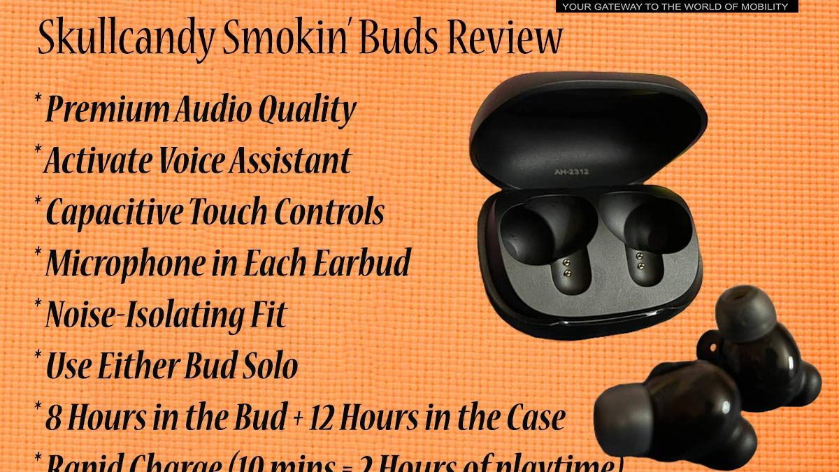 Skullcandy Smokin Buds Review High on Quality Low on Price