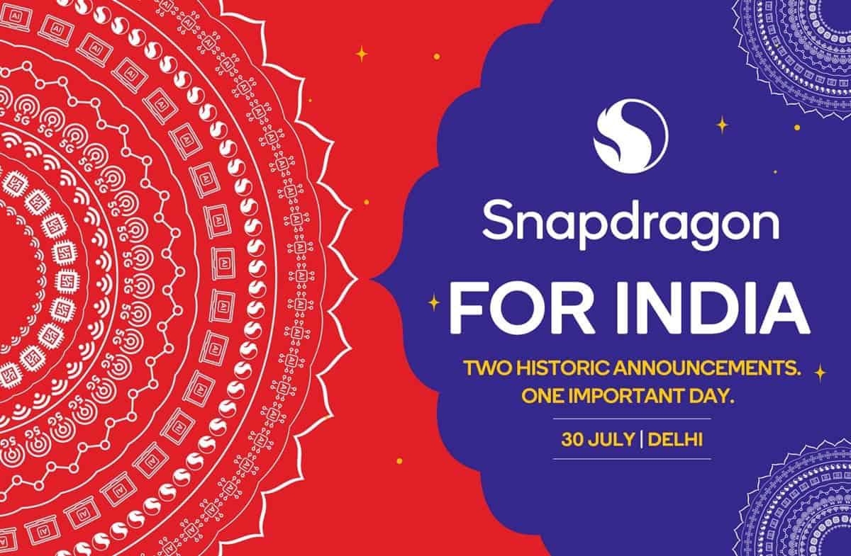 Qualcomm is set to host its Snapdragon For India event on July 30th in Delhi