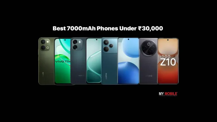 Best 7000mAh Phones Under ₹30,000